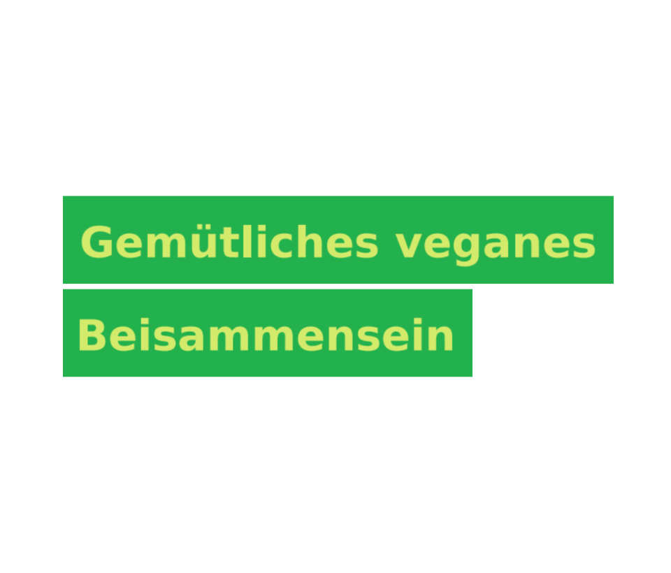 Gemütliches veganes Beisammensein