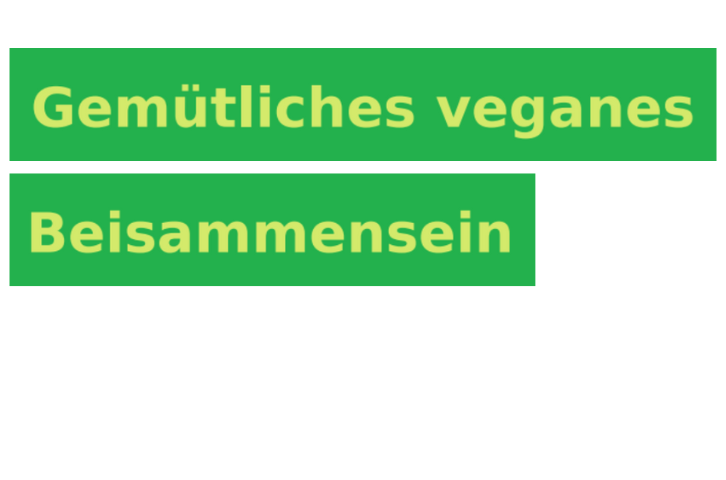 Gemütliches veganes Beisammensein